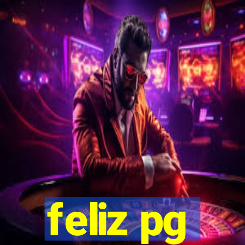 feliz pg